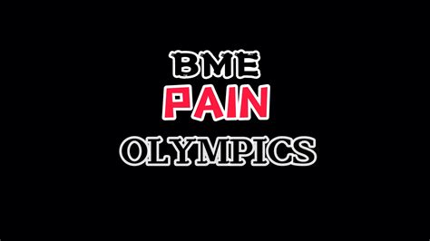 bme pain olympics 2|What Is 'BME Pain Olympics' And Why Should You Not Google .